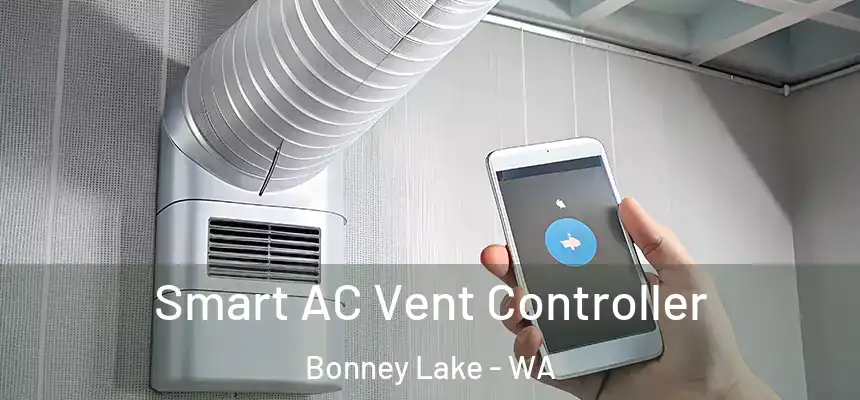 Smart AC Vent Controller Bonney Lake - WA